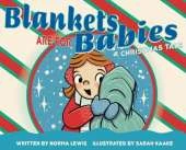 Blankets Are for Babies: A Christmas Tale