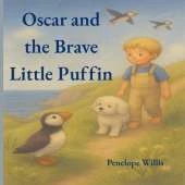 Oscar and the Brave Little Puffin: (A gentle story about finding your courage)