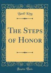 The Steps of Honor (Classic Reprint)
