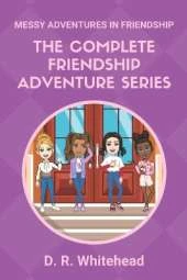 Messy Adventures in Friendship Complete Series: Books 1-4
