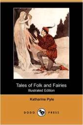 Tales of Folk and Fairies (Illustrated Edition) (Dodo Press)