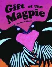 Gift of the Magpie