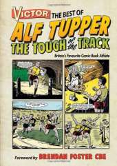 Victor the Best of Alf Tupper the Tough of the Track: Britain's Favourite Comic-book Athlete