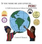If You Were Me and Lived in... Peru: A Child's Introduction to Cultures Around the World