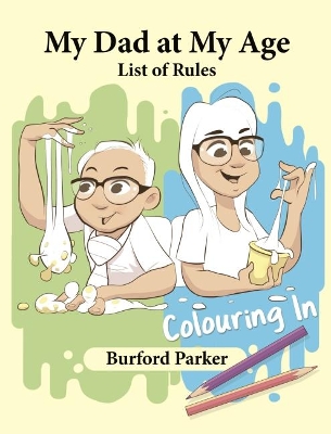 My Dad at My Age: List of Rules - Colouring In