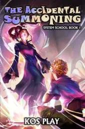 The Accidental Summoning: A LitRPG Adventure