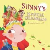 Sunny's Magical Headband: A comforting children's book about loss