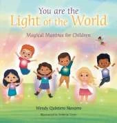 You Are the Light of the World: Magical Mantras for Children