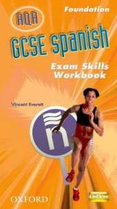 GCSE Spanish AQA: Foundation Exam Skills Workbook Pack