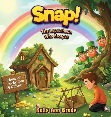 Snap: The Leprechaun Who Escaped