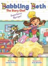 Babbling Beth The Story Chef: Superhero Recipe