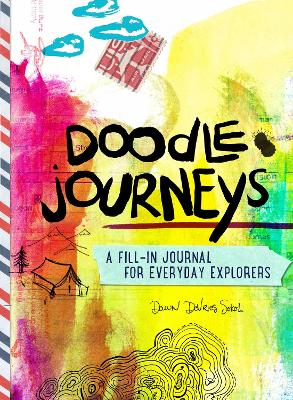 Doodle Journeys: A Fill-In Journal for Everyday Explorers