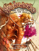 The Squickerwonkers: The Demise of Selma the Spoiled