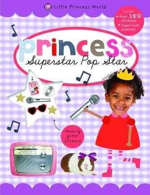Superstar Popstar: Princess Sticker Books