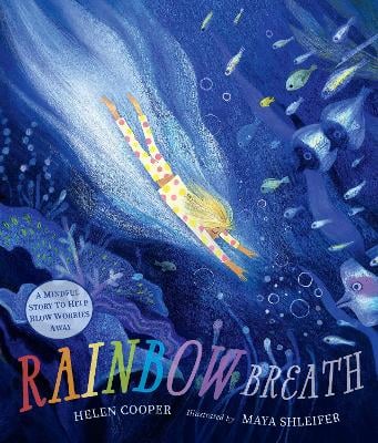 Rainbow Breath: A comforting bedtime story about mindfulness and emotional self-regulation for children aged 3/4/5/6/7