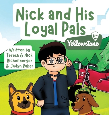 Nick and His Loyal Pals: Yellowstone