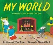 My World Board Book: A Companion to Goodnight Moon