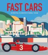 Fast Cars: An Unofficial Celebration of Formula 1 Racing