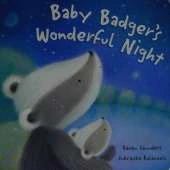 Baby Badger's Wonderful Night