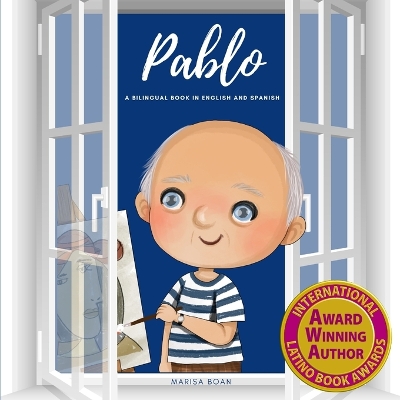 Pablo: Pablo Picasso: A Bilingual Book in English and Spanish