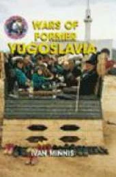 Troubled World: War in Former Yugoslavia Hardback