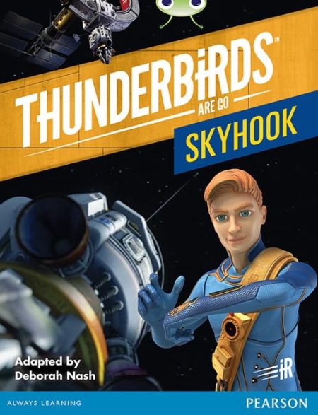 Bug Club Independent Fiction Year Two Turquoise B Thunderbirds: Skyhook