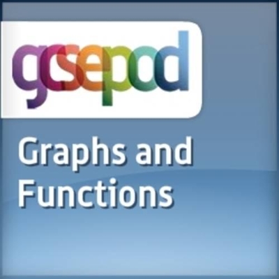 Algebra: Graphs and Functions