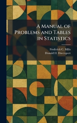 A Manual of Problems and Tables in Statistics