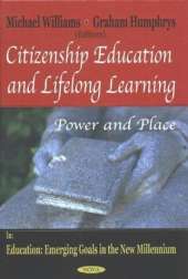 Citizenship Education and Lifelong Learning: Power and Place