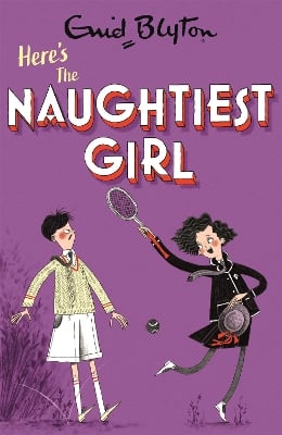 The Naughtiest Girl: Here's The Naughtiest Girl: Book 4