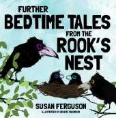 Further Bedtime Tales From The Rook's Nest