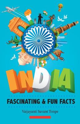 India: Fascinating & Fun Facts