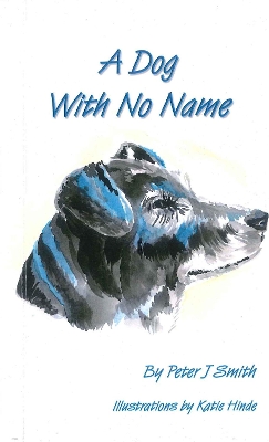 A Dog With No Name