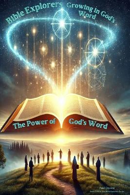 Bible Explorers: The Power of God's Word!