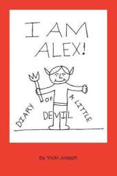 I Am Alex!: Diary of a Little Devil