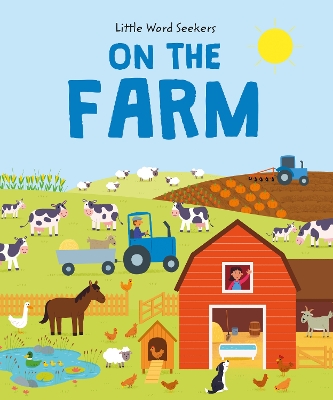 Little Word Seekers: On The Farm: 120 first farm words