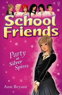 School Friends: Party at Silver Spires