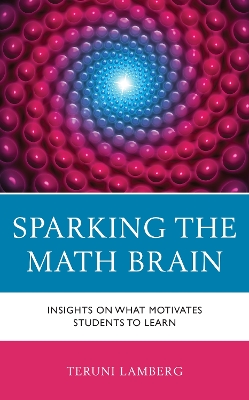Sparking the Math Brain: Insights on What Motivates Students to Learn
