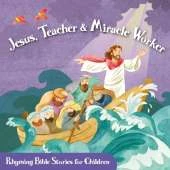 Jesus, Teacher & Miracle Worker