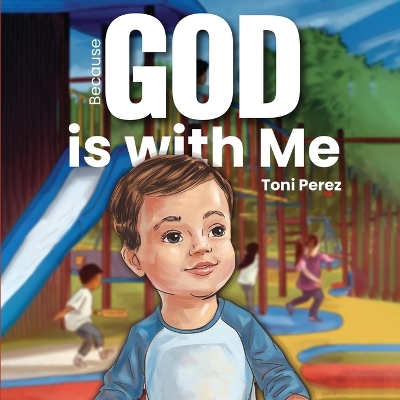 Because God Is With Me