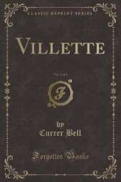 Villette, Vol. 2 of 3 (Classic Reprint)