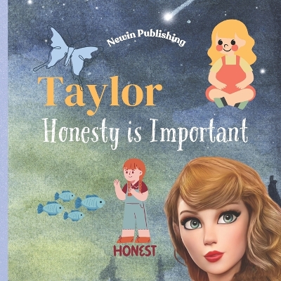 Taylor Honesty is Important: Perfect for Taylor Swift Fans Children's Book Teaching Life Lessons and Skills