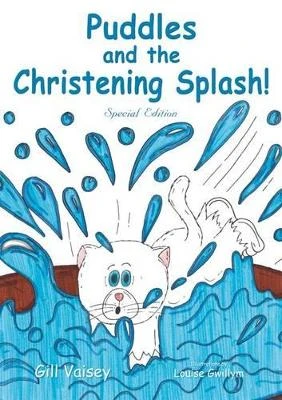 Puddles and the Christening Splash!