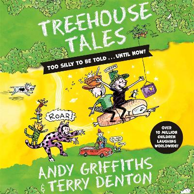 Treehouse Tales: too SILLY to be told ... UNTIL NOW!