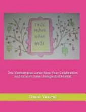 The Vietnamese Lunar New Year Celebration and Grace's New Unexpected Friend