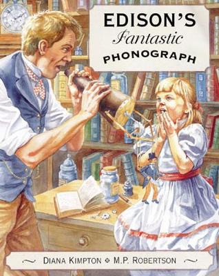 Edison's Fantastic Phonograph