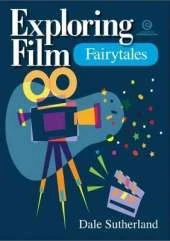Exploring Film: Fairytales