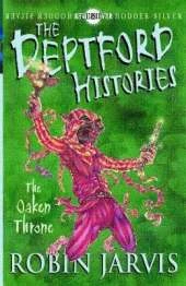 The Deptford Histories: Deptford Histories, The: The Oaken Throne