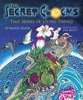 Secret Clocks: Time Senses of Living Things