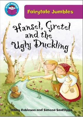 Start Reading: Fairytale Jumbles: Hansel & Gretel and the Ugly Duckling